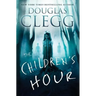 The Children's Hour: A Supernatural Thriller