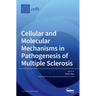 Cellular and Molecular Mechanisms in Pathogenesis of Multiple Sclerosis