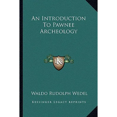 An Introduction To Pawnee Archeology