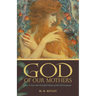 God of Our Mothers: Face to Face with Powerful Women of the Old Testament