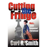 Cutting the Fringe