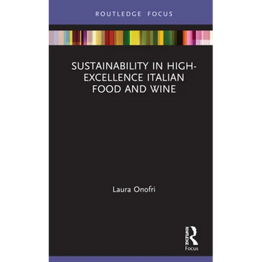Sustainability in High-Excellence Italian Food and Wine