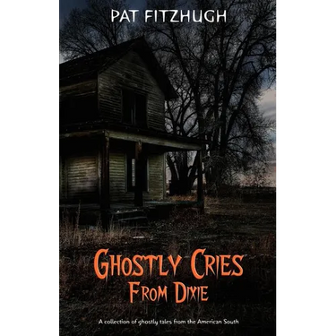Ghostly Cries From Dixie
