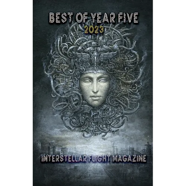 Interstellar Flight Magazine Best of Year Five