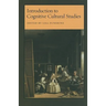 Introduction to Cognitive Cultural Studies