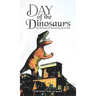 Day of the Dinosaurs