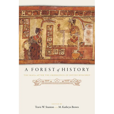 A Forest of History: The Maya after the Emergence of Divine Kingship