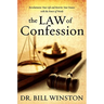The Law of Confession: Revolutionize Your Life and Rewrite Your Future With the Power of Words