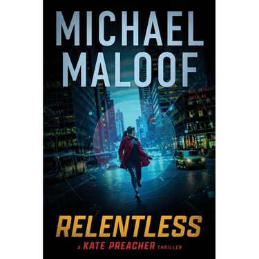 Relentless: A Gripping International Thriller (Kate Preacher Thriller Series Book 1)