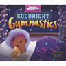 Goodnight Gymnastics
