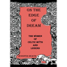 On the Edge of Dream: The Women of Celtic Myth and Legend