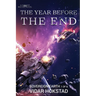 The Year Before the End