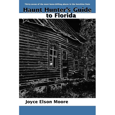 Haunt Hunter's Guide to Florida