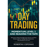 Day Trading: Momentum, Level 2 and Reading the Tape