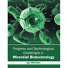Progress and Technological Challenges in Microbial Biotechnology