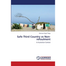 Safe Third Country vs Non-refoulment