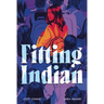 Fitting Indian: A Graphic Novel