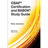 CBAP(R) Certification and BABOK(R) Study Guide