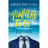 Nowhere to Go: Navigating Tough Transitions