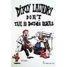 Dirty Laundry Don't Take No Doctor's Orders