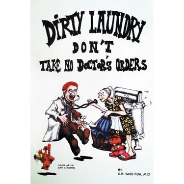 Dirty Laundry Don't Take No Doctor's Orders