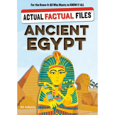 Actual Factual Files: Ancient Egypt