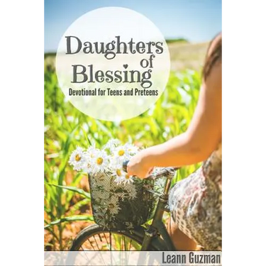 Daughters of Blessing: Devotional for Teens and Preteens