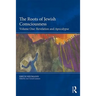 The Roots of Jewish Consciousness, Volume One: Revelation and Apocalypse