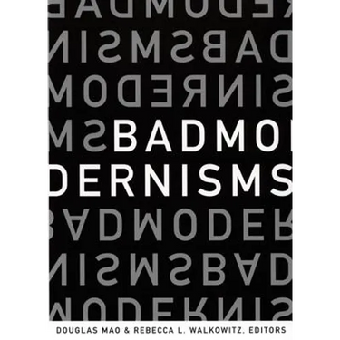 Bad Modernisms