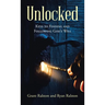 Unlocked: Keys to Finding and Following God's Will