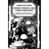 When Words Lose Their Meaning: Constitutions and Reconstitutions of Language, Character, and Community