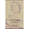 Parallel Lives - 13 selected biographies