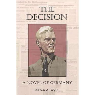The Decision: A Novel of Germany