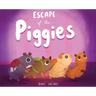 Escape of the Piggies