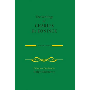 The Writings of Charles de Koninck: Volume 2