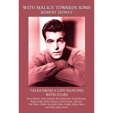 With Malice Towards Some: Tales From a Life Dancing With Stars