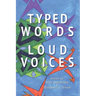 Typed Words, Loud Voices