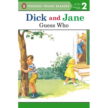 Dick and Jane: Guess Who