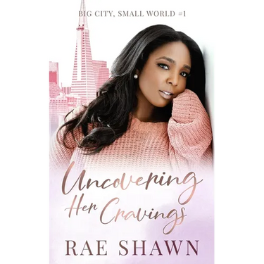Uncovering Her Cravings
