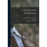 Guns and Gunning