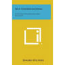 Self-Understanding: Through Psychology and Religion