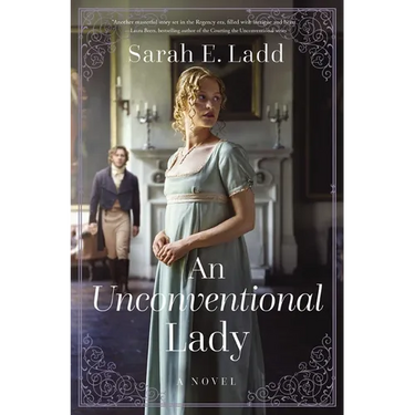 An Unconventional Lady: A Low-Spice Regency Romance