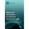 Molecular Simulation in Interface and Surfactant