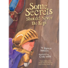 Some Secrets Should Never Be Kept: Protect children from unsafe touch by teaching them to always speak up