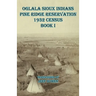 Oglala Sioux Indians Pine Ridge Reservation 1932 Census Book I
