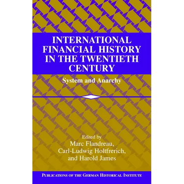 International Financial History in the Twentieth Century