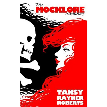The Mocklore Omnibus