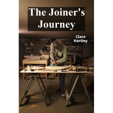 The Joiner's Journey: A Detailed Exploration of Fine Woodworking
