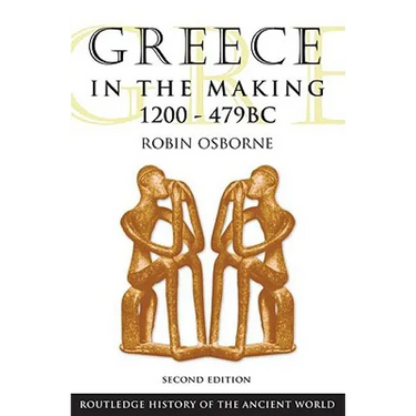 Greece in the Making, 1200-479 BC