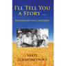 I'll tell you a story ... Philosophy for children